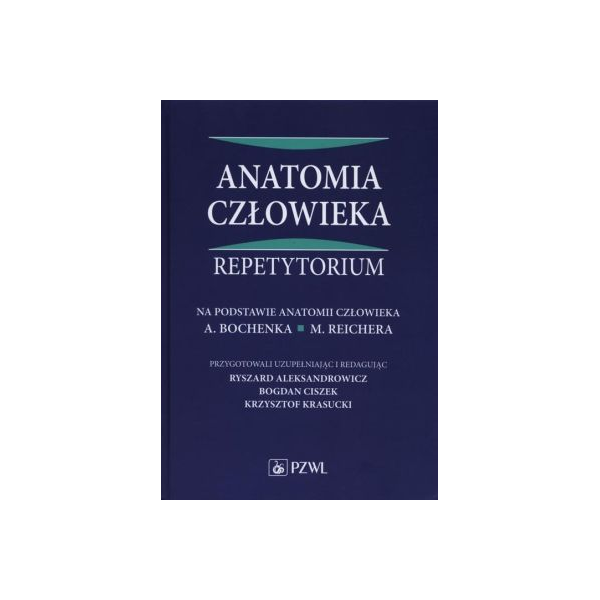 Anatomia człowieka 
Repetytorium na podstawie anatomii Bochenka
