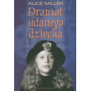 Dramat udanego dziecka