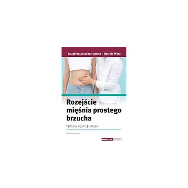 Rozejście mięśnia prostego brzucha Terapia kompleksowa