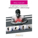 Atlas ćwiczeń w wybranych chorobach układu krążenia i układu oddechowego