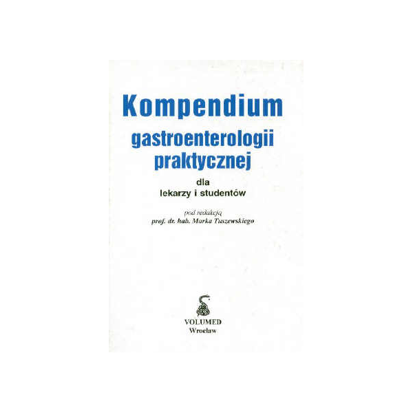 Kompendium gastroenterologii praktycznej dla lekarzy i studentów