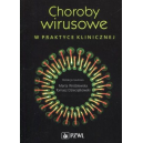 Choroby wirusowe w praktyce klinicznej