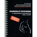 Rekomendacje postępowania w najczęstszych powikłaniach ciąży i porodu