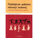 Fizjologiczne podstawy rekreacji ruchowej z elementami fizjologii ogólnej człowieka