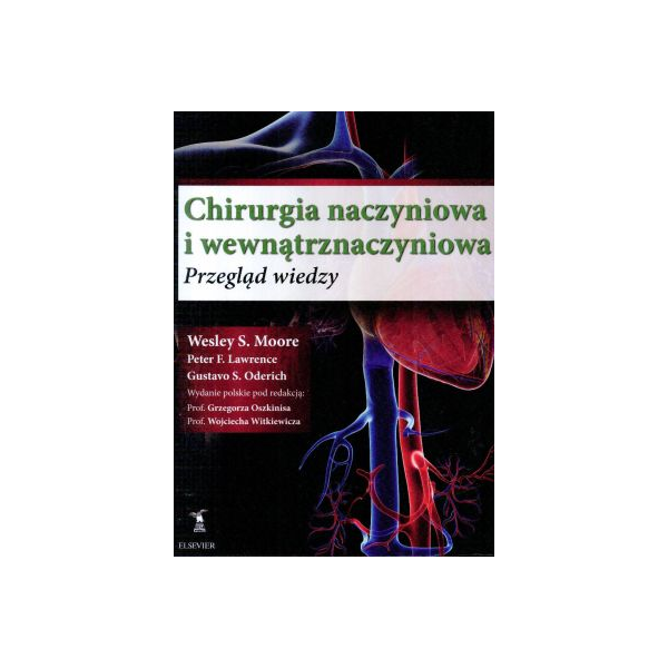 Chirurgia naczyniowa i wewnątrznaczyniowa t.2 Przedląd wiedzy