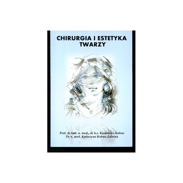 Chirurgia i estetyka twarzy