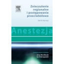 Znieczulenie regionalne i postępowanie przeciwbólowe-  Anestezja