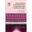 Anestezja. Znieczulenie w położnictwie, torakochirugii i kardiochirurgii