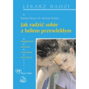 Jak radzić sobie z bólem przewlekłym Dolegliwości, leczenie, ćwiczenia, tryb życia