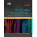 Rezonans magnetyczny układu mięśniowo-szkieletowego
diagnostyka różnicowa