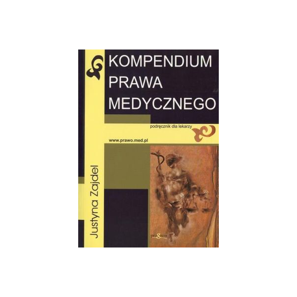 Kompendium prawa medycznego Podręcznik dla lekarzy