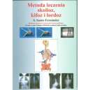 Metoda leczenia skolioz, kifoz i lordoz