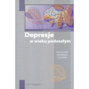 Depresje w wieku podeszłym Przyczyny diagnoza leczenie