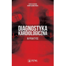 Diagnostyka kardiologiczna w praktyce