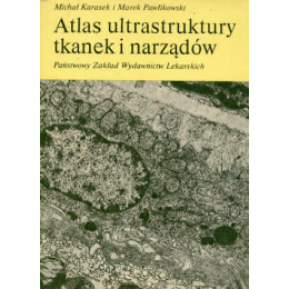 Atlas ultrastruktury tkanek i narządów