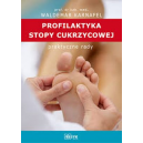 Profilaktyka stopy cukrzycowej praktyczne rady