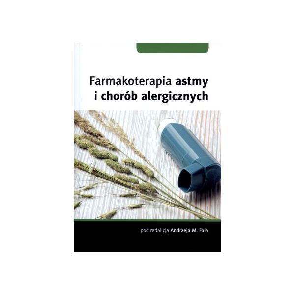 Farmakoterapia astmy i chorób alergicznych