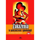 Zakażenia w położnictwie <br>i ginekologii t. 2