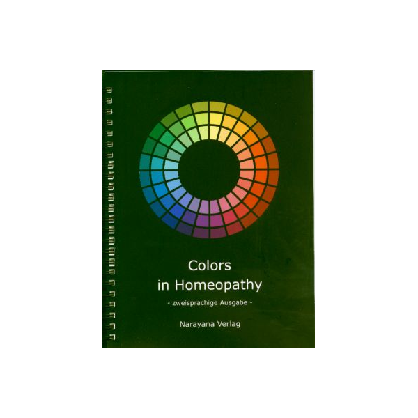 Kolory w homeopatii Colors in Homeopathy - zweisprachige Ausgabe