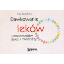 Dawkowanie leków u noworodków, dzeci i młodzieży