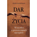 Dar życia - wszystko o przeszczepach narządów