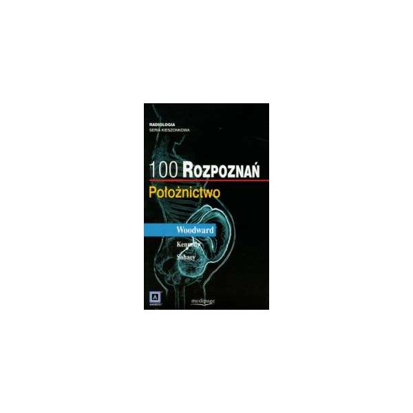 100 rozpoznań. Położnictwo