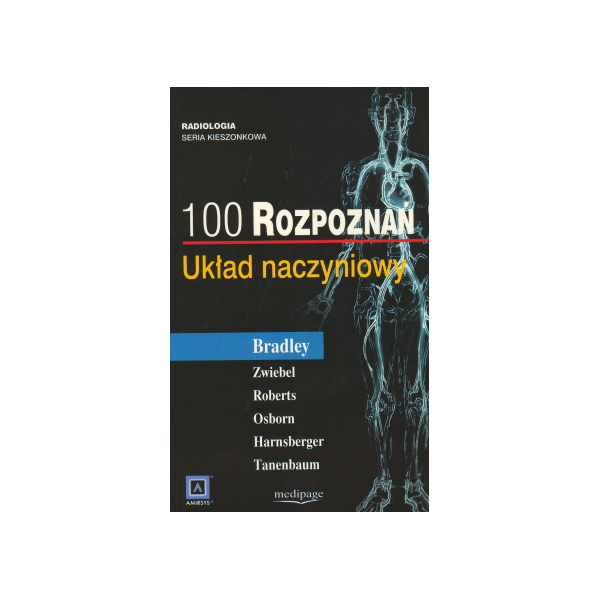 100 rozpoznań. Układ naczyniowy