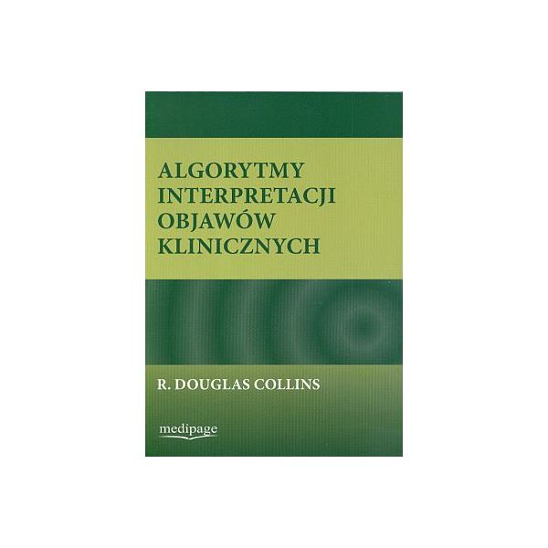 Algorytmy interpretacji objawów klinicznych Algorytmy interpretacji objawów klinicznych