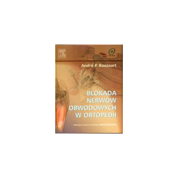 Blokada nerwów obwodowych w ortopedii (z DVD)