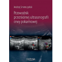 Przewodnik przezskórnej ultrasonografii cewy pokarmowej 