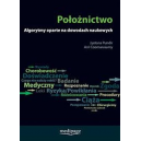 Położnictwo. Algorytmy oparte na dowodach naukowych red. Artur Jakimiuk