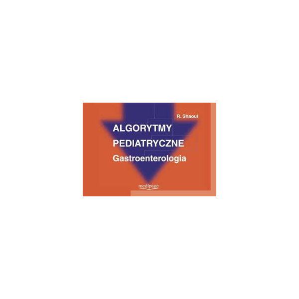 Algorytmy pediatryczne gastroenterologia