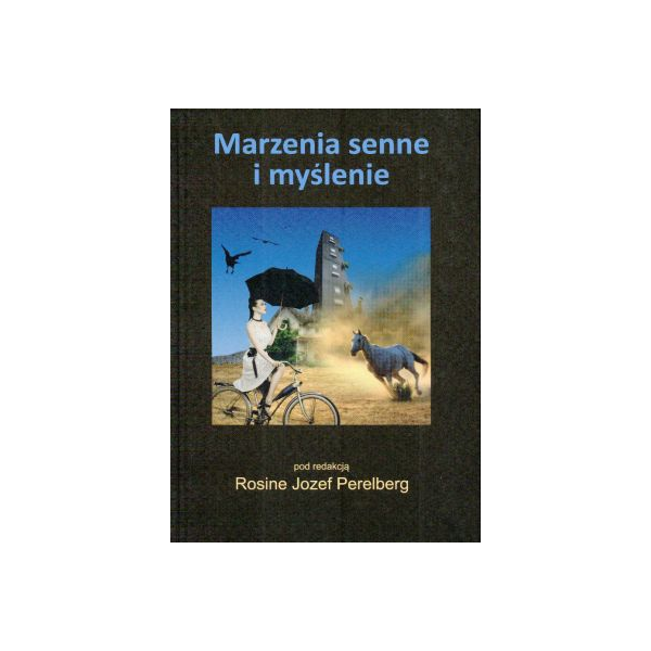 Marzenia senne i myślenie Marzenia senne i myślenie