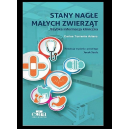 Stany nagłe małych zwierząt. Szybka informacja kliniczna