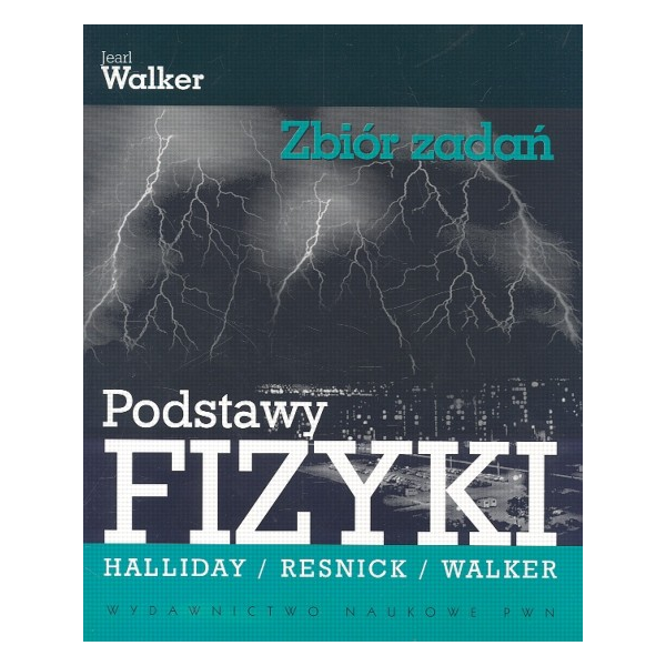 Podstawy fizyki Zbiór zadań