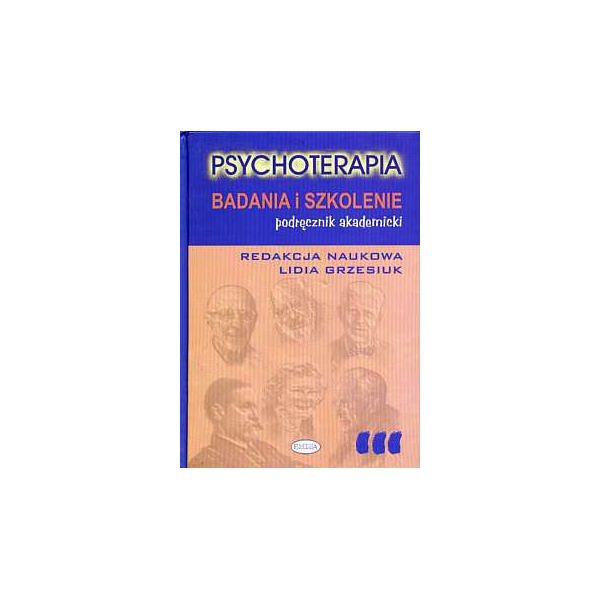 Psychoterapia. Badania i szkolenie <br>t. 3 Podręcznik akademicki