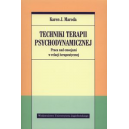 Techniki terapii psychodynamicznej Praca nad emocjami w relacji terapeutycznej