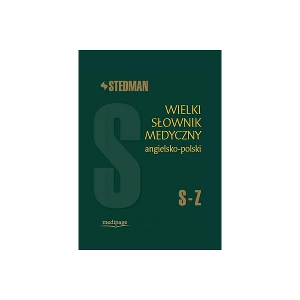 Wielki słownik medyczny angielsko-polski Stedman t. 4 (S-Z)