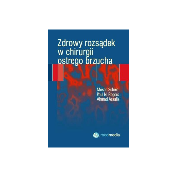 Zdrowy rozsądek w chirurgii ostrego brzucha