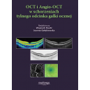 OCT i Angio-OCT w schorzeniach tylnego odcinka gałki ocznej