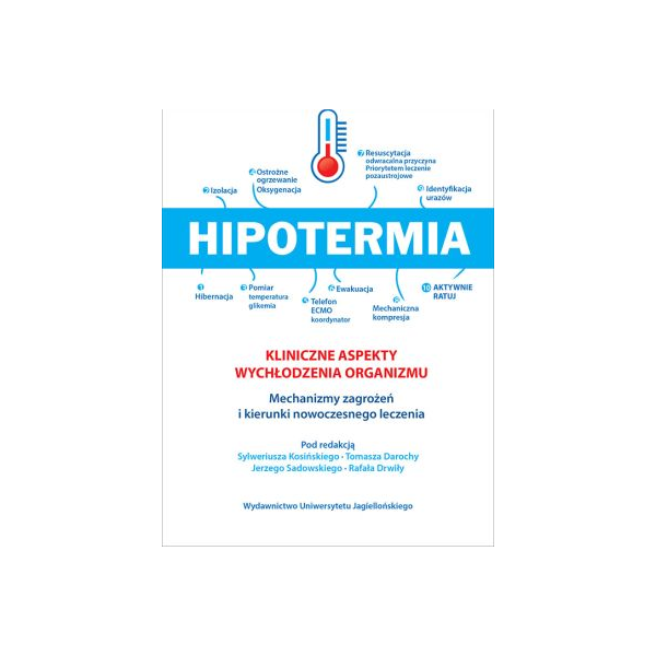 Hipotermia Kliniczne aspekty wychłodzenia organizmu 
