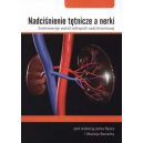 Nadciśnienie tętnicze a nerki. Kontrowersje wokół nefropatii nadciśnieniowej