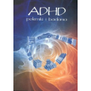 ADHD polemiki i badania