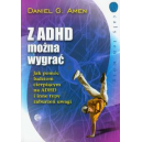 Z ADHD można wygrać Jak pomóc ludziom cierpiącym z powodu ADHD i innych typów zespołu zaburzeń uwagi