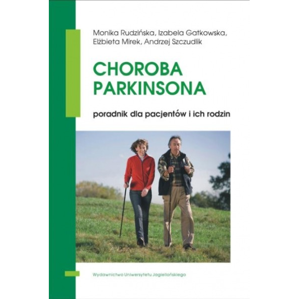 Choroba parkinsona - poradnik dla pacjentów i ich rodzin