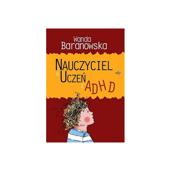 Nauczyciel a uczeń z ADHD