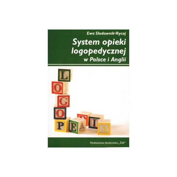 System opieki logopedycznej w Polsce i Anglii