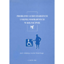 Problemy ludzi starszych i niepełnosprawnych w rolnictwie