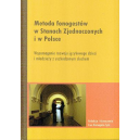 Metoda fonogestów w Stanach Zjednoczonych i w Polsce Wspomaganie rozwoju językowego dzieci i młodzieży z uszkodzonym słuchem