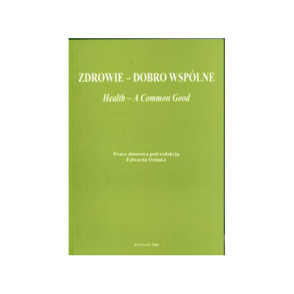 Zdrowie - dobro wspólne Health - A common good